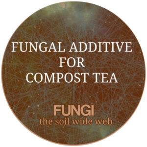 Fungal Additive for Compost Tea